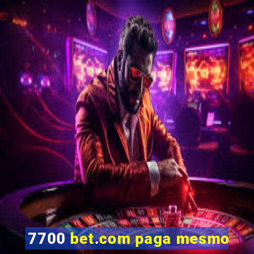 7700 bet.com paga mesmo